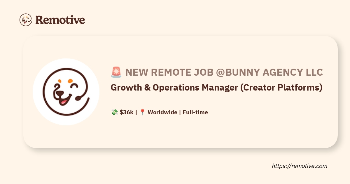 [Hiring] Growth & Operations Manager (Creator Platforms) @Bunny Agency LLC