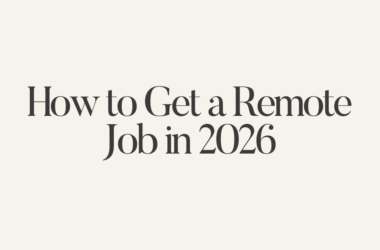 How to Get a Remote Job in 2026, Step-by-Step Guide by a Remote Career Coach